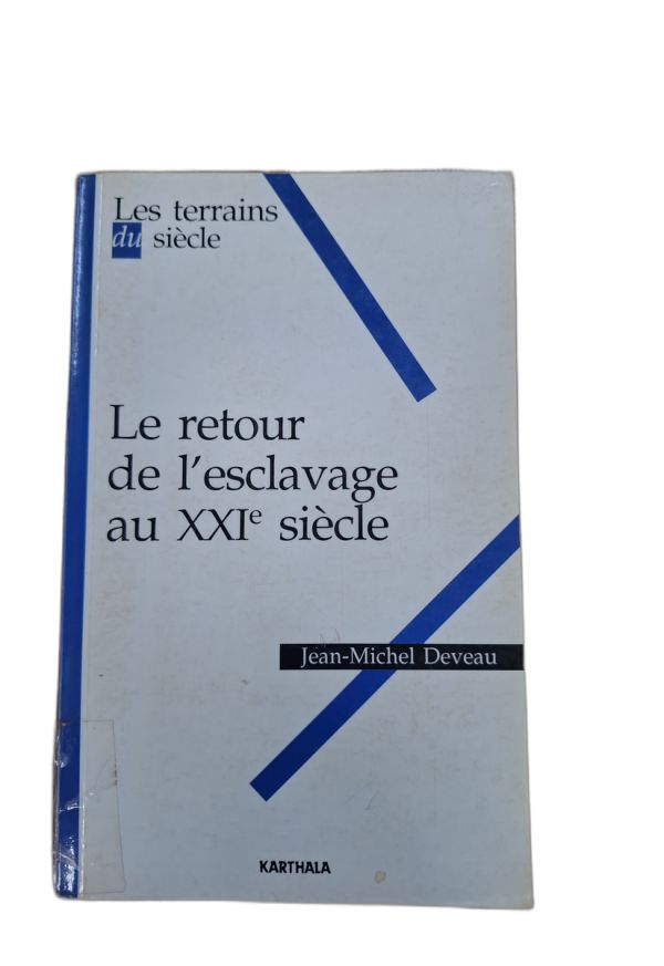 le retour de l’esclavage au xxi siècle